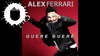 Alex Ferrari - Guere Guerê