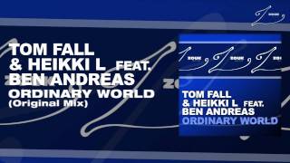 Tom Fall & Heikki L feat. Ben Andreas - Ordinary World (Original Mix)