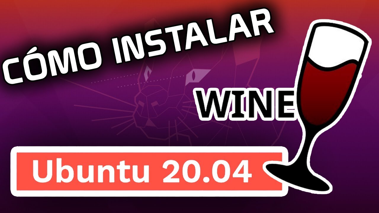 ▷ Como instalar Wine en Ubuntu 20.04 LTS 🍷💻