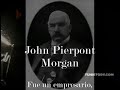 J.P MORGAN SU FAMOSA FRASE
