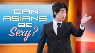 Can Asians Be Sexy?