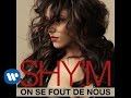 Shy'm - On Se Fout De Nous (MP3) Shy'm - On Se Fout De Nous (MP3)