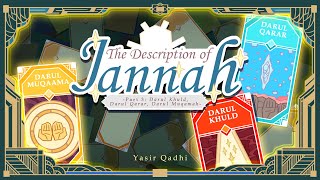Episode 3: Darul Khuld, Darul Qarar, Darul Muqamah | The Description of Jannah | Sheikh Yasir Qadhi