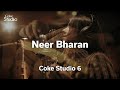 Neer Bharan, Coke Studio Pakistan, Season 6, Episode 3
