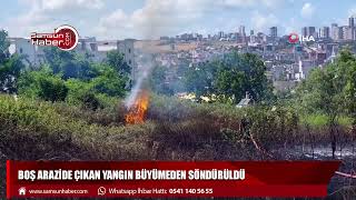 Boş arazide çıkan yangın büyümeden söndürüldü