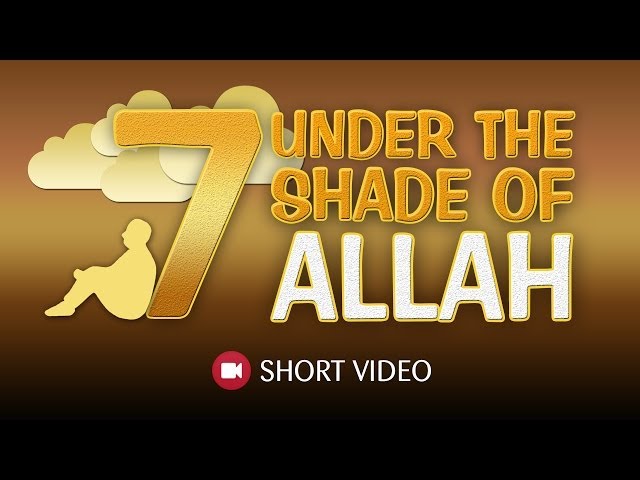 7 Under The Shade Of Allah- Hadith