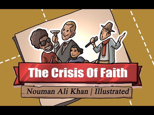 Crisis of Faith | Nouman Ali Khan