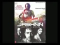 aaya re jashnn full song k k toshi sharib hi 28684