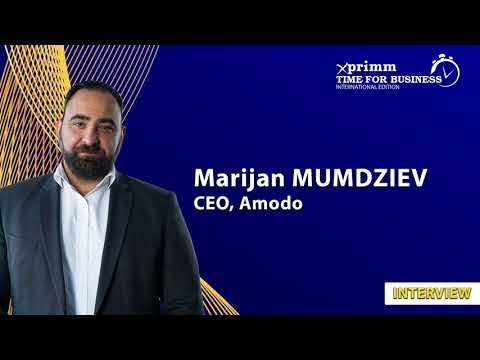 Marijan MUMDZIEV, CEO, AMODO - XPRIMM Time for Business International Edition