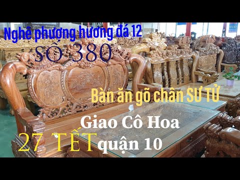 27 TẾT ,giao cô Hoa quận 10 nghê 12 hương ,bàn ăn sư tử gõ VÍP (số 380)/ Đồ Gỗ Trâm Anh _0794455222