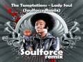 The Temptations - Lady Soul Soulforce Remix