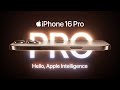 Introducing iPhone 16 Pro  Apple