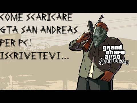 MusikaDisco.CoM » Come Scaricare Gta San Andreas Per Pc Gratis E ...