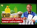 POURQUOI LE MADE IN AFRICA CO?TE SI CHER