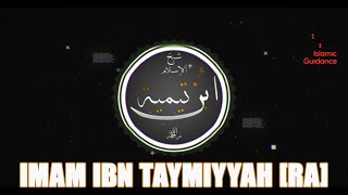 Imam Ibn Taymiyyah [RA