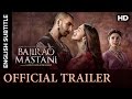 Bajirao Mastani Official Trailer with Subtitle | Ranveer Singh, Deepika Padukone, Priyanka Chopra