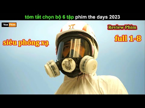 Phóng Xạ hạt nhân Đáng sợ thế Nào ? - Review phim The Days 2023 Full 8