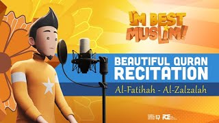 I'm Best Muslim | Beautiful Quran Recitation (Al-Fatihah - Al-Zalzalah