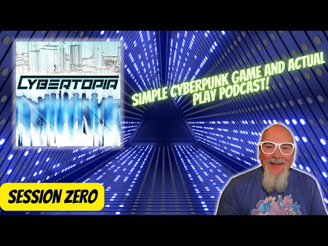 CYBERTOPIA!  Rules light TTRPG system is now a ACTUAL PLAY podcast!   S2 EP17