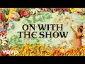 The Rolling Stones - On with the Show Official Lyric Video