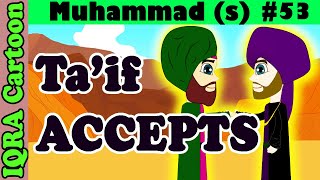 Ta'if Accepts Islam: Prophet Stories Muhammad (s) Ep 53 | Islamic Cartoon Video | Quran Stories