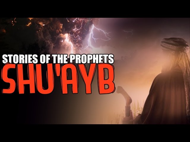 Prophet Shu'ayb AS  [The Speaker] ᴴᴰ