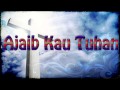 Lagu Rohani Kristen - Ajaib Kau Tuhan