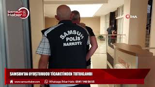 Samsun'da uyuşturucu ticaretinden tutuklandı