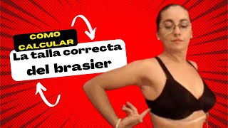 Aumeno de senos? Como Calcular la talla correcta de Brassiere o