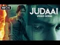 Judaai Official Video Song | Badlapur | Varun Dhawan, Yami Gautam