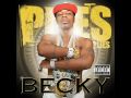 Plies Becky Dirty New June 2009