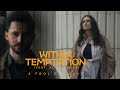 Within Temptation - A Fools Parade feat. Alex Yarmak (Official Music Video)