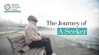 Islamic Scholars Fund 2021: The Journey of A Seeker