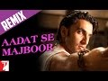 Aadat Se Majboor Remix Song