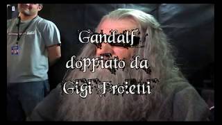 Gandalf - Nuovo Doppiaggio di Gigi Proietti 