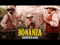 Bonanza  Capitulo 296  Desperado  Cap?tulo Completoa