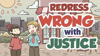 Redress Wrong With Justice