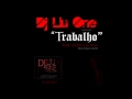 Dj Liu One - Trabalho (Feat Don G, NGA) (Prod: Seilizio Beatz) 2013