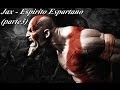 Jax - Espirito Espartano parte 3