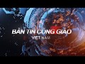 BẢN TIN CÔNG GIÁO VIỆT NAM Từ ngày 05-11.08 .2017