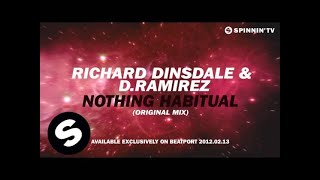 Richard Dinsdale & D.Ramirez - Nothing Habitual [Snippet]