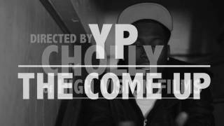 YP - The Come Up YP - The Come Up