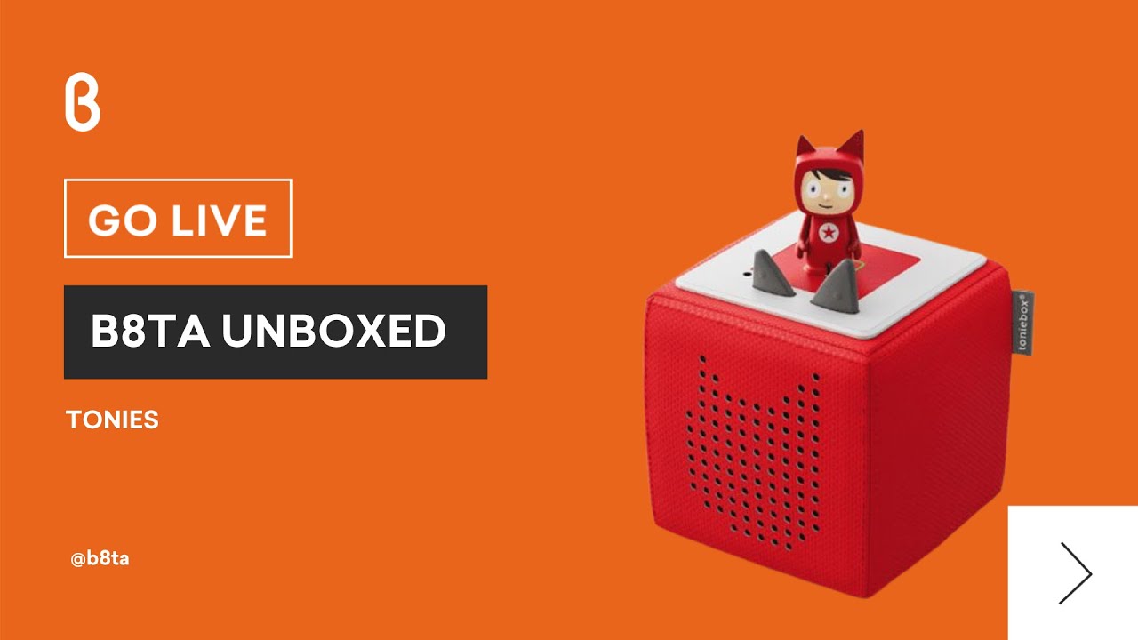 b8ta Unboxed featuring Tonies