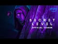 Secret Level - Teaser Trailer  Prime Video