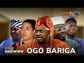 Ogo Bariga - Yoruba Movie 2024 Drama Odunlade Adekola, Muyiwa Ademola, Adunni Ade, Solape Oyinloye