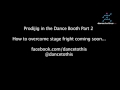 Prodijig in the Dance To This dance booth exclusive part 1