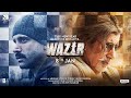 Trailer 1 do filme Wazir