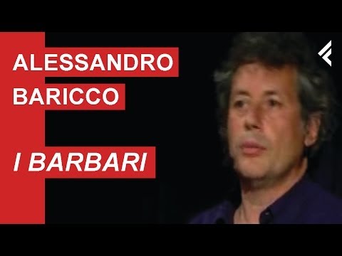 Alessandro Baricco: "I barbari e la mutazione" - Puntata 1 