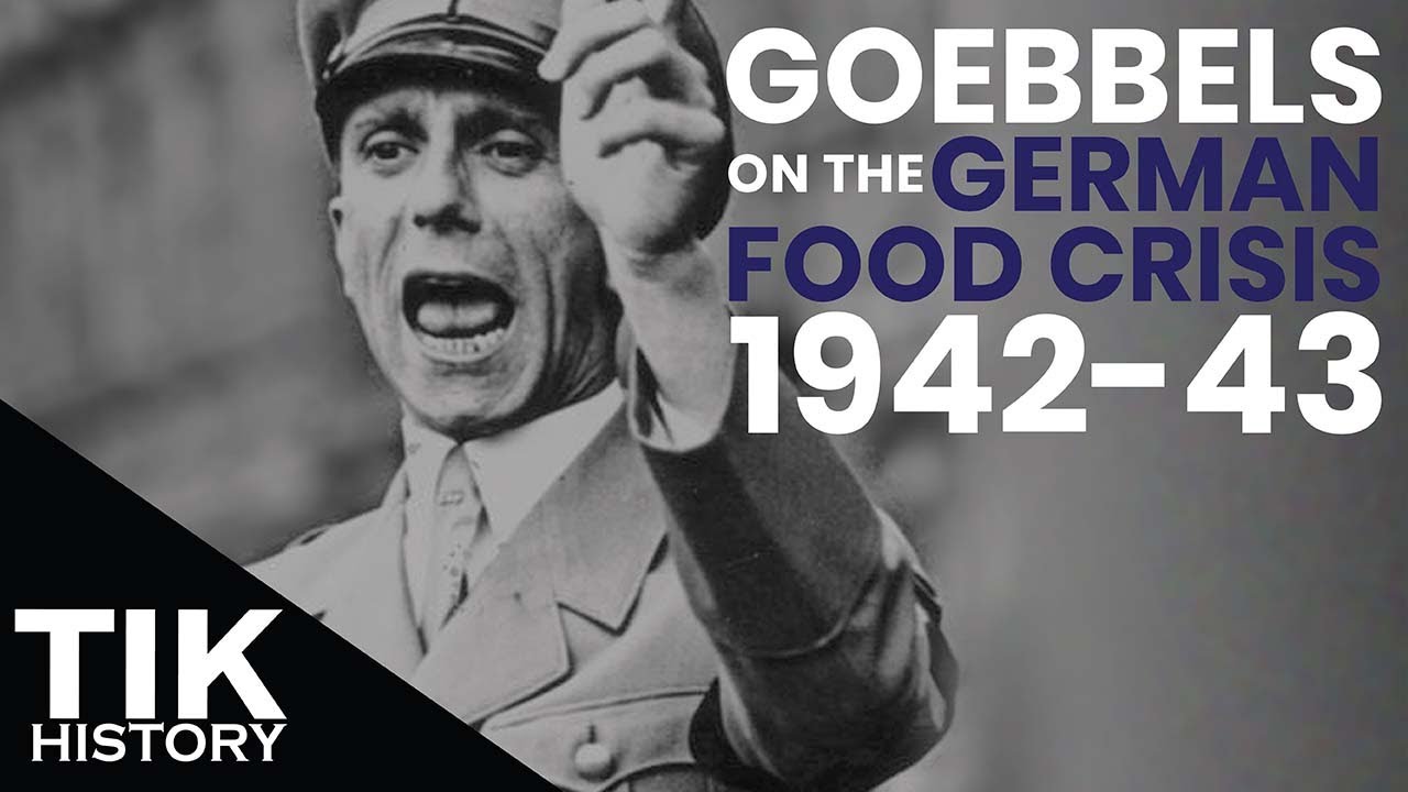 Goebbels on the German Food Crisis 1942-1943