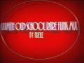 Ultimate Old School Funk Mix 1